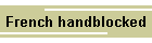 French handblocked